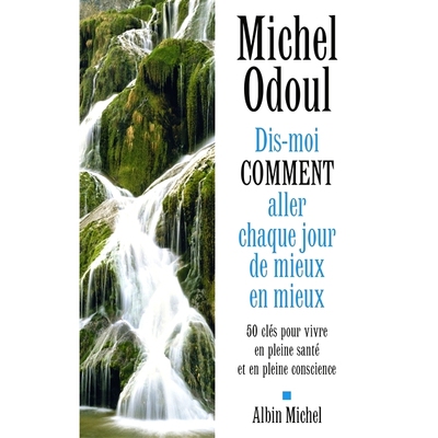 预订 Dis-moi comment aller chaque jour de mieux en mieux 告诉我如何每天变得越来越好: 9782226445612