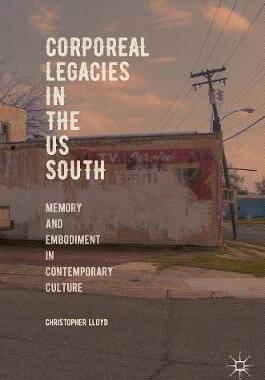 【预订】Corporeal Legacies in the US South