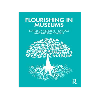 [预订]Flourishing in Museums 9781032250571