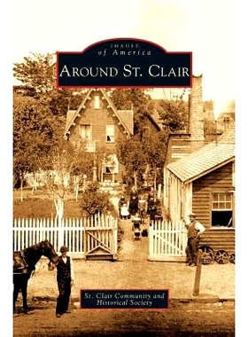 预订 Around St. Clair: 9781531643119