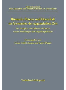 预订 Römische Präsenz und Herrschaft im Germanien der augusteischen Zeit: Der Fundplatz von Kalkriese im Kontext neuer