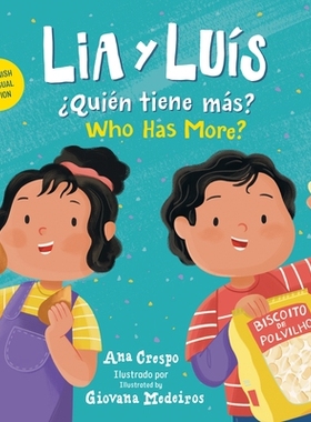 预订 Lia Y Luís: ¿Quién Tiene Más? / Lia & Luis: Who Has More? (Spanish Bilingual Edition): 9781623542085