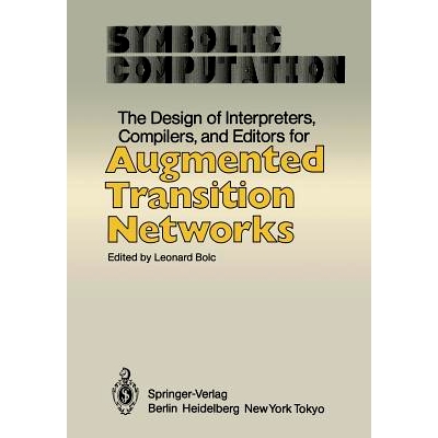 预订 The Design of Interpreters, Compilers, and Editors for Augmented Transition Networks
