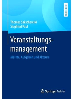 预订 Veranstaltungsmanagement: Märkte, Aufgaben und Akteure: 9783658168988