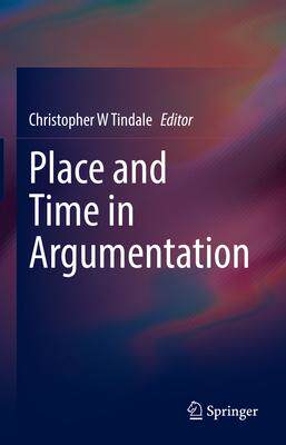 [预订]Place and Time in Argumentation 9783031193163