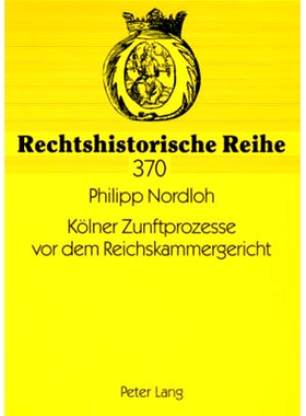 预订 Kölner Zunftprozesse vor dem Reichskammergericht: 9783631580592