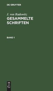 预订 BD.1JRGS RADOWITZ SCHRIFTEN 9783111079059 GESAMMELTE