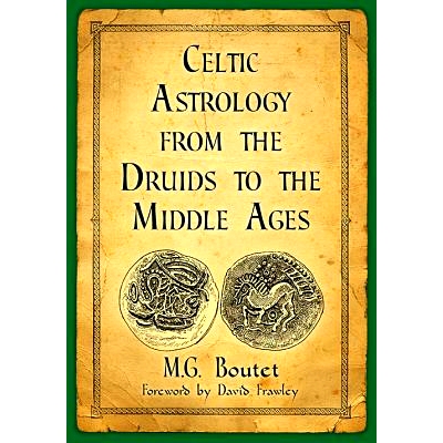 预订 Celtic Astrology from the Druids to the Middle Ages 从德鲁伊到中世纪的凯尔特占星学: 9781476670041
