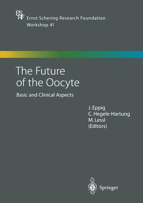 【预订】The Future of the Oocyte