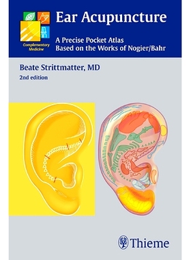 预订 Ear Acupuncture: A Precise Pocket Atlas, Based on the Works of Nogier/Bahr 耳针: 9783131319623