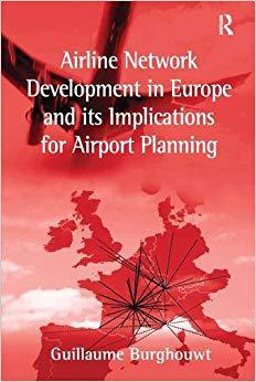 【预售】Airline Network Development in Europe and its Implications for Airport Planning