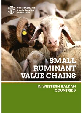 预订 Small ruminant value chains in Western Balkan countries 西巴尔干国家的小型反刍动物价值链: 9789251385067