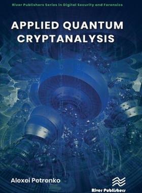 [预订]Applied Quantum Cryptanalysis 9788770227933
