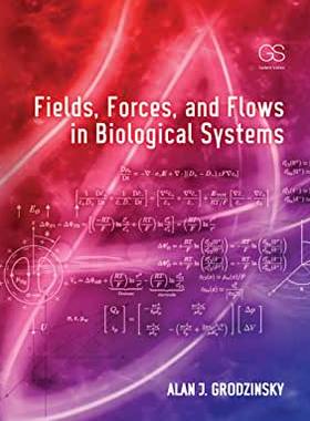 【预订】Fields, Forces, and Flows in Biological Systems