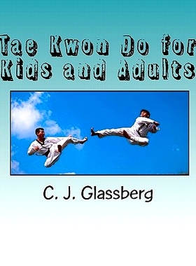 预订 Tae Kwon Do for Kids and Adults: 9781450529396