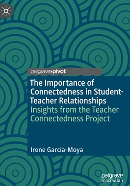 【预订】The Importance of Connectedness in Student-Teacher Relationships