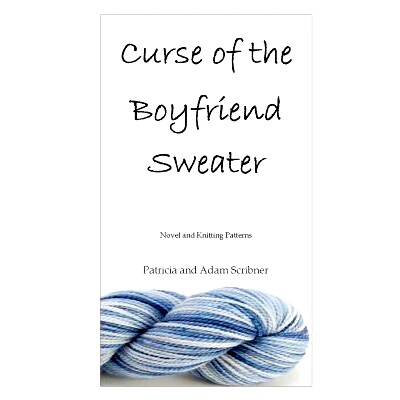 预订 Curse of the Boyfriend Sweater: Novel and Knitting Patterns: 9781466494459