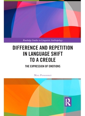 预订 Difference and Repetition in Language Shift to a Creole: The Expression of Emotions 语言转换为克里奥尔语的差异与重