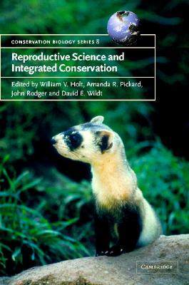 【预订】Reproductive Science and Integrated Conservation