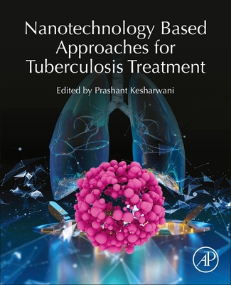 【预订】Nanotechnology Based Approaches for Tuberculosis Treatment