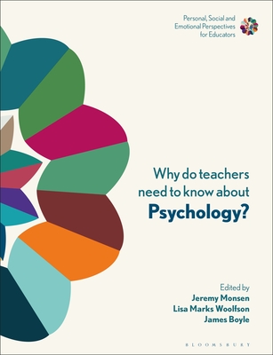 【预订】Why Do Teachers Need to Know about Psychology?: Strengthening Professional Identity and Well-Being