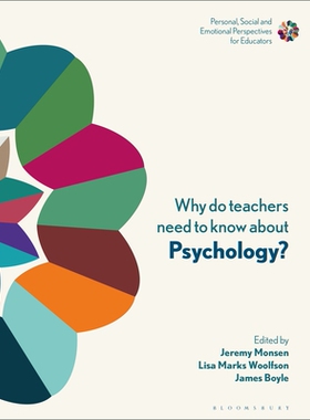 【预订】Why Do Teachers Need to Know about Psychology?: Strengthening Professional Identity and Well-Being