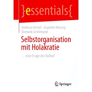 Holakratie ...Eine Frage 预订 Kultur Mit Der 9783662687765 Selbstorganisation