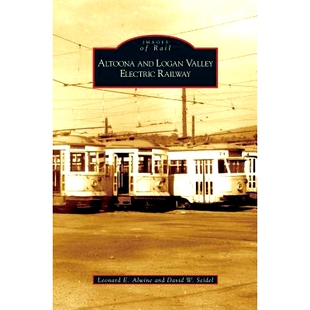 预订 Altoona and Logan Valley Electric Railway: 9781531623197