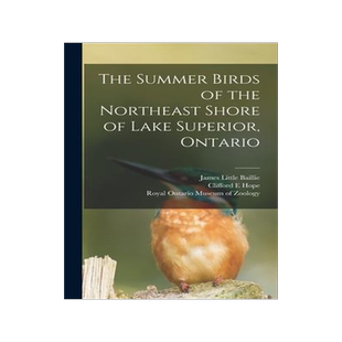 [预订]The Summer Birds of the Northeast Shore of Lake Superior, Ontario 9781014310248
