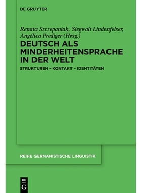 预订 Deutsch ALS Minderheitensprache in Der Welt: Strukturen - Kontakt - Identitäten: 9783111709208