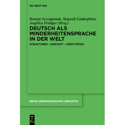 预订 Deutsch ALS Minderheitensprache in Der Welt: Strukturen - Kontakt - Identitäten: 9783111709208