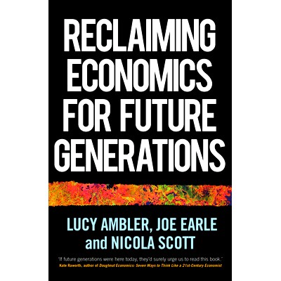 预订 Reclaiming Economics for Future Generations 为子孙后代回收经济学: 9781526159861