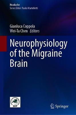 【预订】Neurophysiology of the Migraine Brain-封面