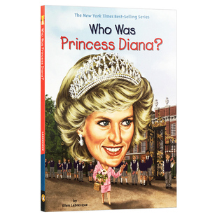 Who Princess 现货英文原版 Was 系列 Diana?戴安娜王妃是谁？Who