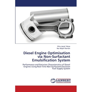 预订 Diesel Engine Optimisation via Non-Surfactant Emulsification System: 9786209154423