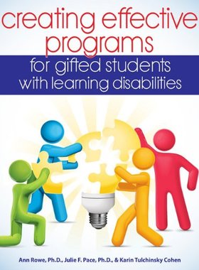 【预订】Creating Effective Programs for Gifted Students with Learning Disabilities