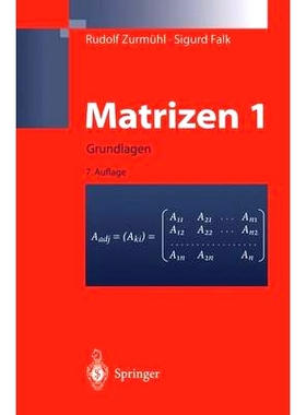 预订 Matrizen Und Ihre Anwendungen 1: Grundlagen Fur Ingenieure, Physiker Und Angewandte Mathematiker (7. Aufl. 2011)