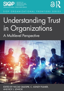 【预订】Understanding Trust in Organizations: A Multilevel Perspective
