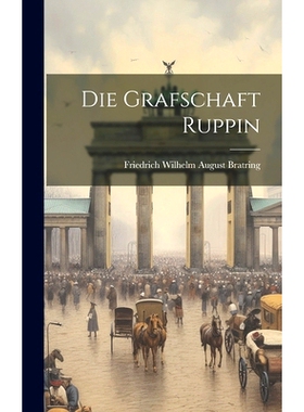 预订 Die Grafschaft Ruppin: 9781020231179