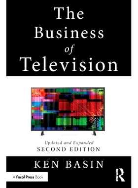 预订 The Business of Television: Updated and Expanded Second Edition 电视行业：更新与扩展 第2版: 9781032012988
