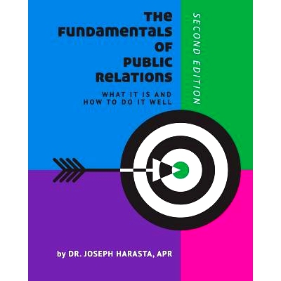 预订 The Fundamentals of Public Relations: What it is and How to Do it Well 公共关系基础：它是什么以及如何做得好: 978151