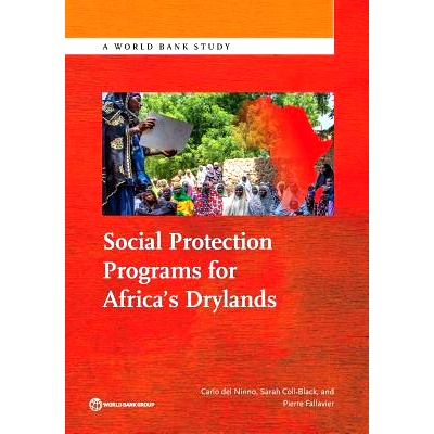 预订 Social Protection Programs for Africa’s Drylands 提高非洲旱地的韧性：社会保护方案（丛书）: 9781464808463