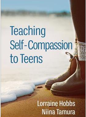 [预订]Teaching Self-Compassion to Teens 9781462549085