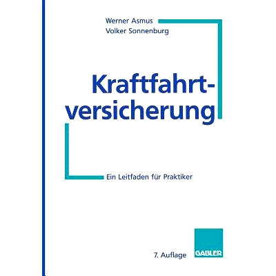 预订 Kraftfahrtversicherung: Ein Leitfaden für Praktiker: 9783322847867