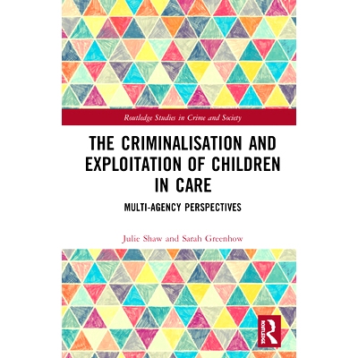 预订 The Criminalisation and Exploitation of Young People in Care: Multi-Agency Responses 照料青年的定罪与剥削：多机构回