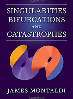 【预订】Singularities, Bifurcations and Catastrophes