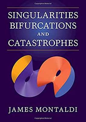 【预订】Singularities, Bifurcations and Catastrophes