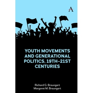 21st Youth Politics 预订 Centuries 21世纪 and Movements 9781785277894 Generational 青年运动与世代政治 19th