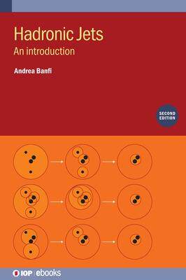 [预订]Hadronic Jets (Second Edition) 9780750347358