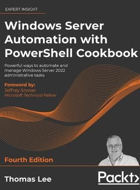 [预订]Windows Server Automation with PowerShell Cookbook 9781800568457